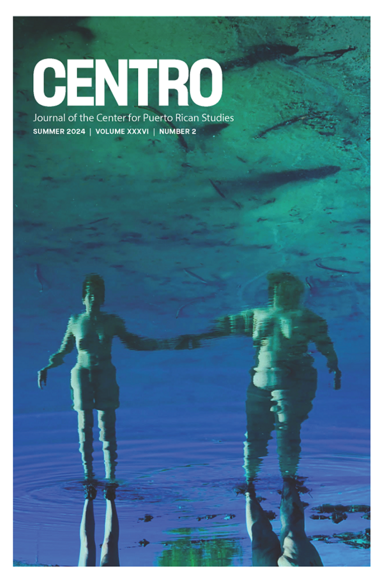 CENTRO Journal Summer 2024 | Vol. 36 | No. 2,
