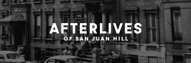Afterlives of San Juan Hill