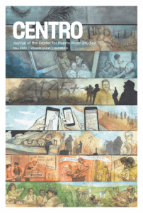 CENTRO Journal vol. XXXVI, no. 3, Fall 2024
