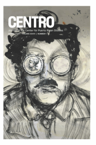 CENTRO Journal vol. XXXVI, no. 1, Spring 2024
